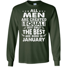 ALL MEN CREATED EQUAL, THE BEST BORN IN JANUARY t-shirt