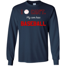 I Can't My Son Has Baseball T-Shirt Moms & Dads TShirt Gifts
