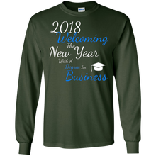 2018 Welcoming the New Year With a Degree In Business Shirt