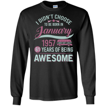 I Didn't Choose To Be Born In 1957 61 Years Old T-shirt