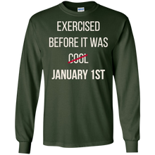 Exercised before it was cool - January 1st T-Shirt