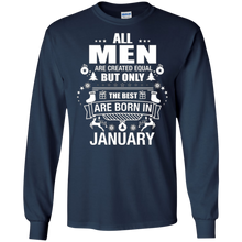 All Men Are Created Equal But The Best Are Born In January