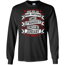 Some Men Born Awesome But Strongest Born In January T-Shirt