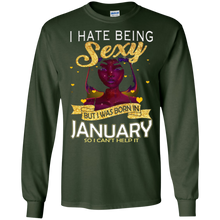 I Hate Being Sexy But I Was Born In January Shirt