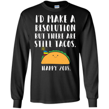 2018 Happy New Years Eve Funny Shirt, Resolution But Tacos