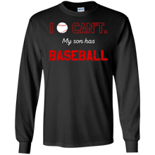 I Can't My Son Has Baseball T-Shirt Moms & Dads TShirt Gifts