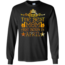 The Best Moms Are Born In JANUARY T Shirt