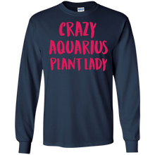 CRAZY AQUARIUS PLANT LADY I LOVE MY HOUSE PLANTS T-SHIRT
