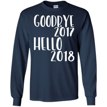 GOODBYE 2017 HELLO 2018 Fun T Shirt