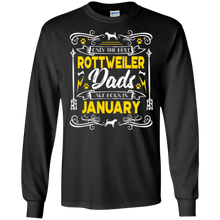 Only the Best Rottweiler Dads are born in January Tee