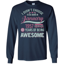 I Didn't Choose To Be Born In 1957 61 Years Old T-shirt