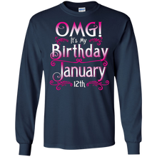 OMG! It's My Birthday January 12th Shirt Born In January