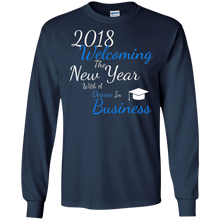 2018 Welcoming the New Year With a Degree In Business Shirt