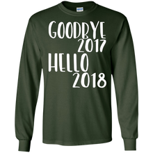 GOODBYE 2017 HELLO 2018 Fun T Shirt