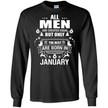 All Men Are Created Equal But The Best Are Born In January