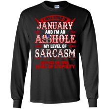 I was born in January and i'm an Asshole T-Shirt