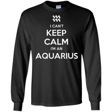 I Can't Keep Calm I'm An Aquarius Zodiac T-Shirt