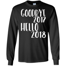 GOODBYE 2017 HELLO 2018 Fun T Shirt